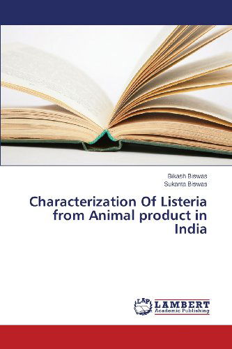 Cover for Sukanta Biswas · Characterization of Listeria from Animal Product in India (Paperback Book) (2013)