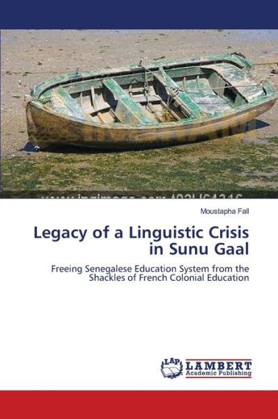 Legacy of a Linguistic Crisis in S - Fall - Boeken -  - 9783659507601 - 26 juni 2014