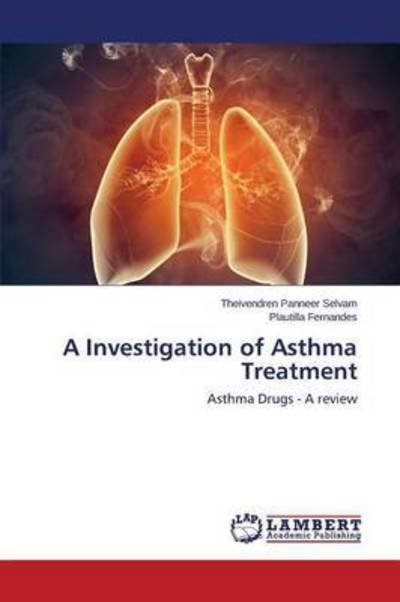 Cover for Panneer Selvam Theivendren · A Investigation of Asthma Treatment (Paperback Book) (2015)
