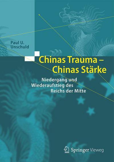 Cover for Paul U. Unschuld · Chinas Trauma Chinas Staerke (Book) (2016)