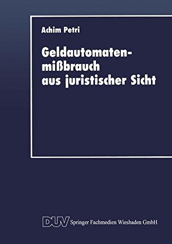 Cover for Achim Petri · Geldautomatenmissbrauch Aus Juristischer Sicht - Duv Wirtschaftswissenschaft (Paperback Book) [1993 edition] (2013)