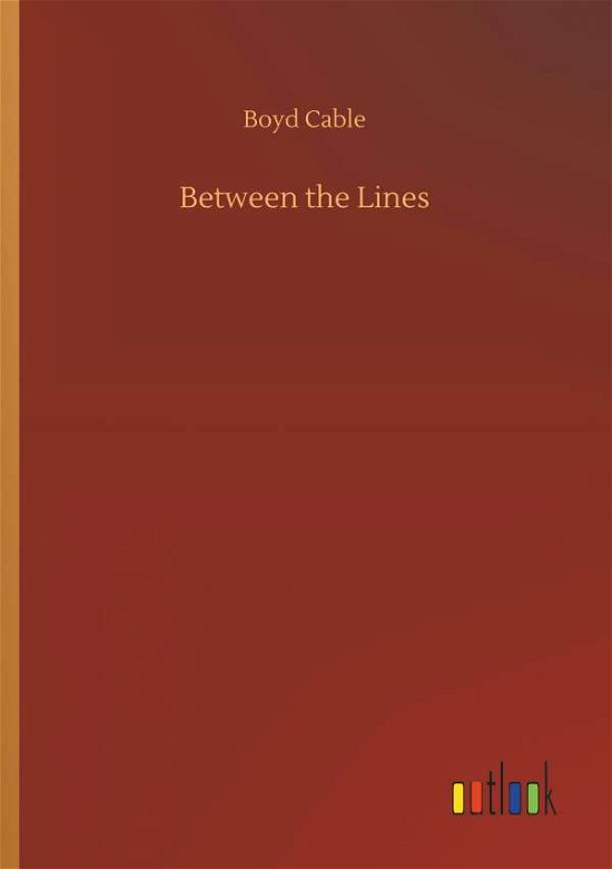 Between the Lines - Cable - Books -  - 9783734028601 - September 20, 2018