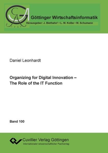 Cover for Daniel Leonhardt · Organizing for Digital Innovation - The Role of the IT Function (Paperback Book) (2019)