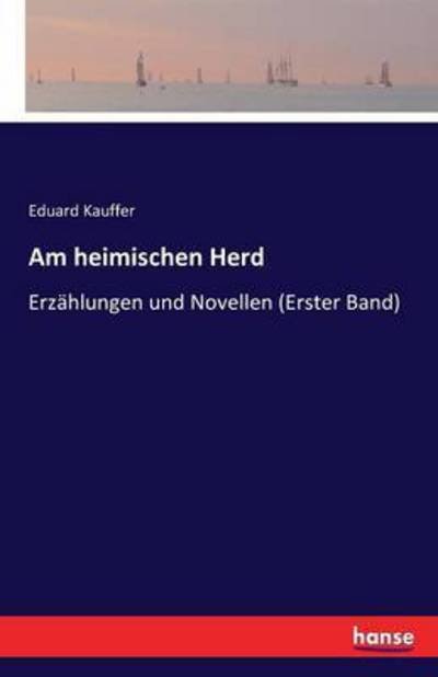 Cover for Kauffer · Am heimischen Herd (Buch) (2016)