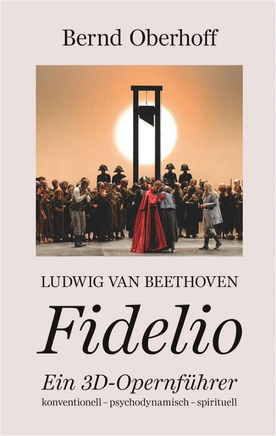 Cover for Oberhoff · Ludwig van Beethoven - Fidelio (Book)