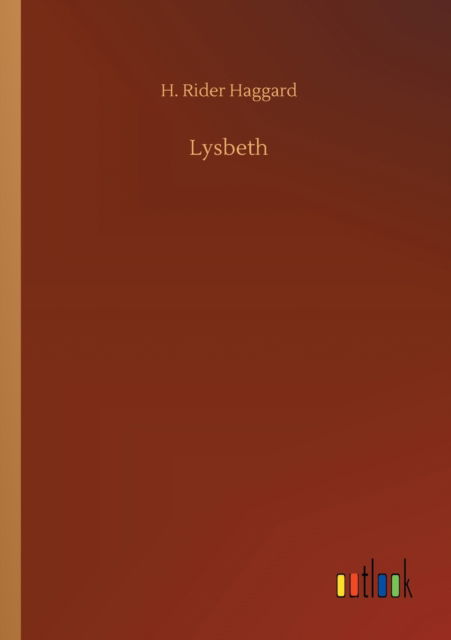 Cover for Sir H Rider Haggard · Lysbeth (Pocketbok) (2020)