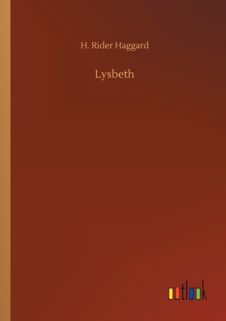 Cover for Sir H Rider Haggard · Lysbeth (Taschenbuch) (2020)