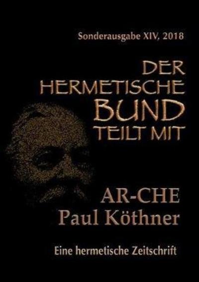 Cover for Köthner · Die AR-CHE (Book) (2018)