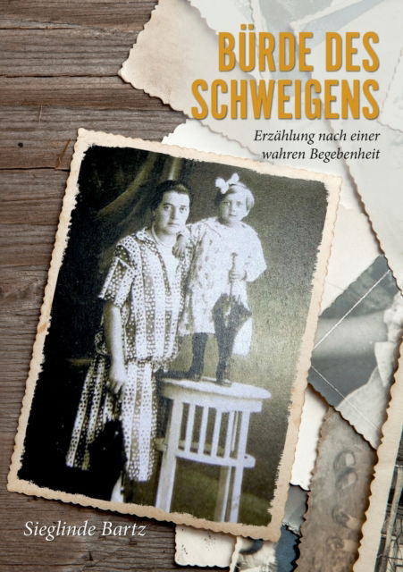 Cover for Sieglinde Bartz · Burde des Schweigens (Paperback Book) (2021)
