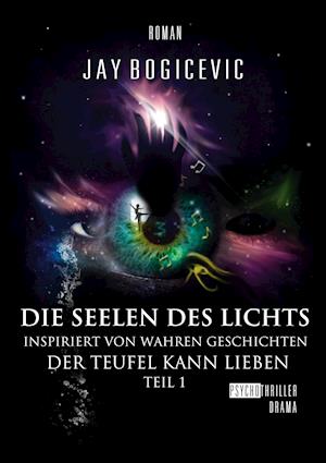 Cover for Jay Bogicevic · Die Seelen des Lichts (Paperback Book) (2021)