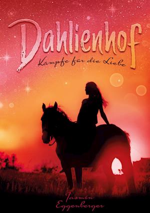 Cover for Jasmin Eggenberger · Dahlienhof (Hardcover Book) (2021)