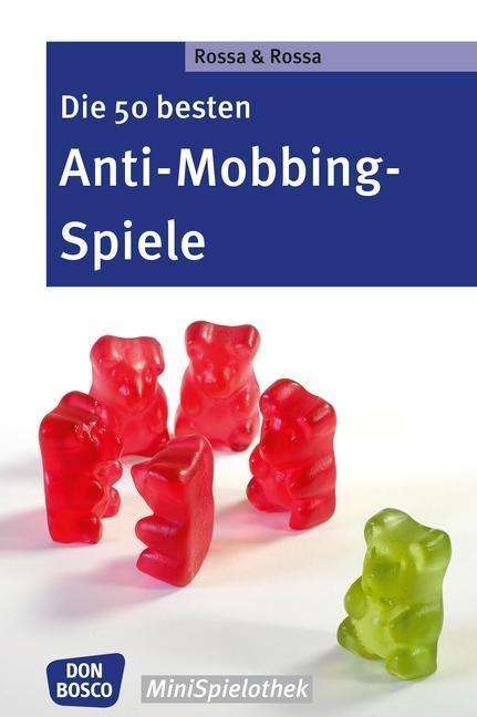 Cover for Rossa · Die 50 besten Anti-Mobbing-Spiele (Book)