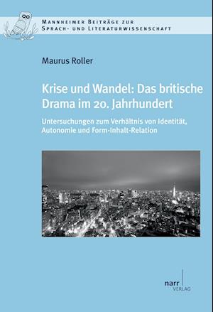 Cover for Maurus Roller · Krise und Wandel: Das britische Drama im 20. Jahrhundert (Paperback Book) (2014)