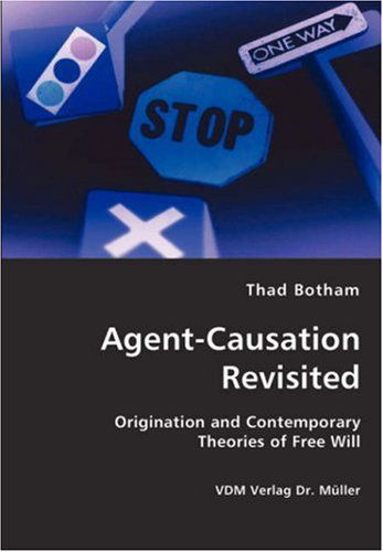 Cover for Thad Botham · Agent-causation Revisited (Paperback Book) (2008)