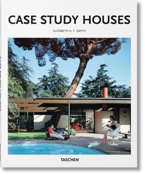 Cover for Elizabeth A. T. Smith · Case Study Houses - Basic Art (Innbunden bok) (2016)