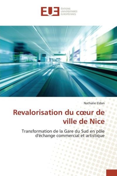 Cover for Eldan Nathalie · Revalorisation Du C Ur De Ville De Nice (Paperback Book) (2018)