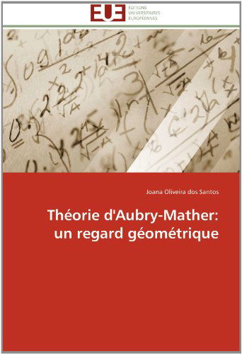 Cover for Joana Oliveira Dos Santos · Théorie D'aubry-mather: Un Regard Géométrique (Paperback Book) [French edition] (2018)