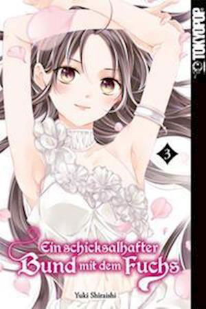 Ein schicksalhafter Bund mit dem Fuchs 03 - Yuki Shiraishi - Boeken - TOKYOPOP - 9783842082601 - 7 december 2022