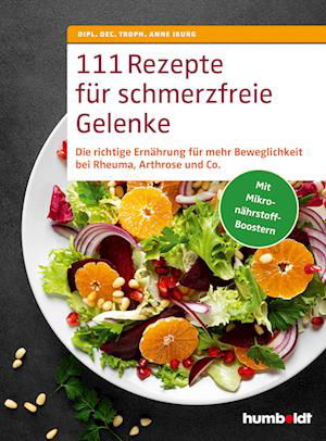 Cover for Dipl. Oec. Troph. Anne Iburg · 111 Rezepte für schmerzfreie Gelenke (Book) (2023)