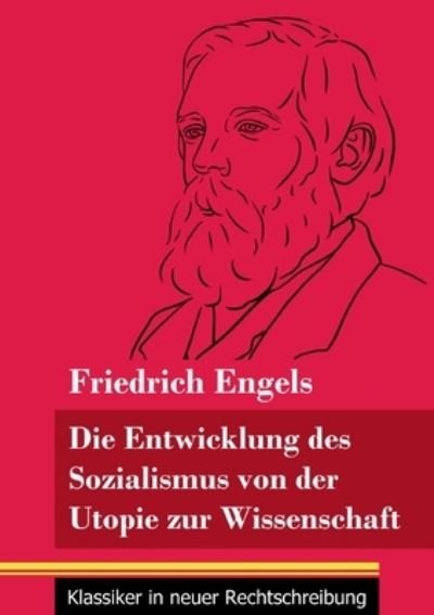 Cover for Friedrich Engels · Die Entwicklung des Sozialismus von der Utopie zur Wissenschaft (Paperback Bog) (2021)