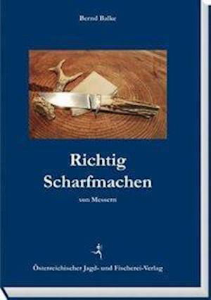 Cover for Balke · Richtig Scharfmachen von Messern (Book)