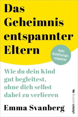 Cover for Emma Svanberg · Das Geheimnis entspannter Eltern (Book) (2024)