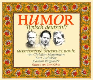 Cover for Tucholsky Morgenstern · Humor: Typisch Deutsch? (CD) (2013)