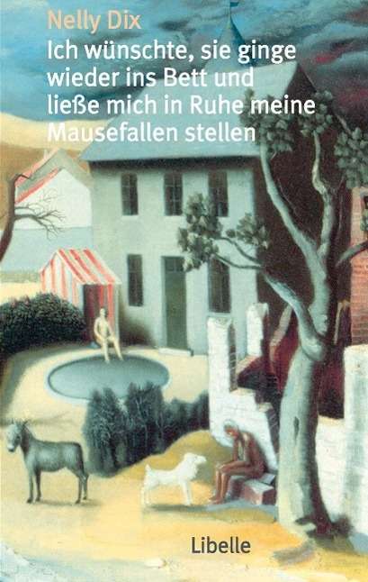 Cover for Dix · Ich wünschte, sie ginge wieder ins (Book)