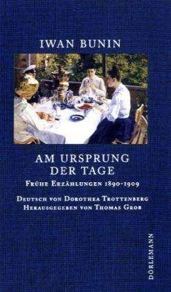 Cover for I. Bunin · Am Ursprung der Tage (Bok)