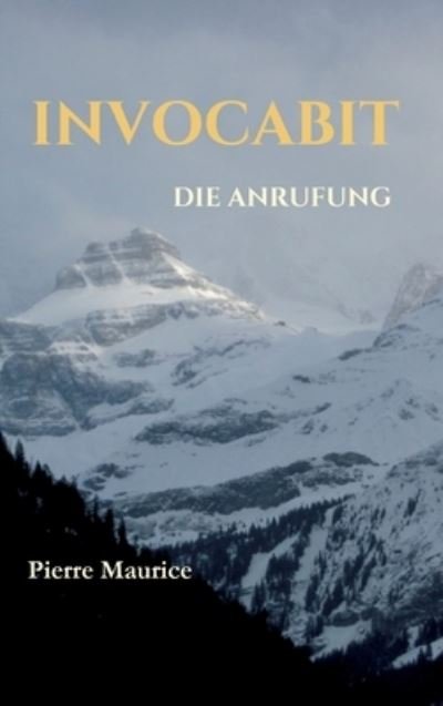 Cover for Pierre Maurice · Invocabit (Innbunden bok) (2021)