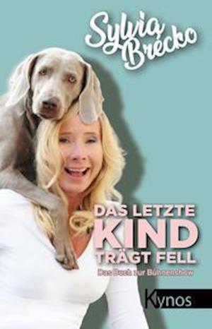 Cover for Sylvia Brécko · Das letzte Kind trägt Fell (Paperback Book) (2021)