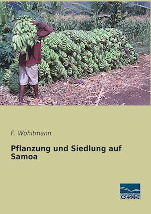 Cover for Wohltmann · Pflanzung und Siedlung auf Sa (Bog)