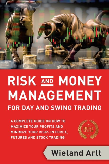 Cover for Wieland Arlt · Risk and Money Management for Day and Swing Trading (Paperback Book) (2020)