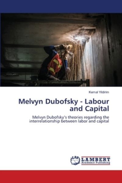 Cover for Yildirim · Melvyn Dubofsky - Labour and C (Book) (2020)