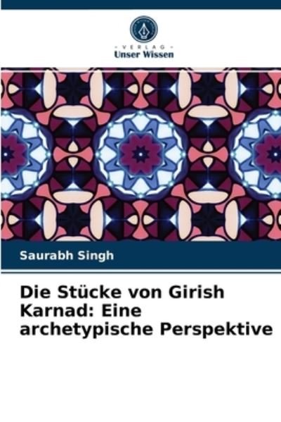 Cover for Singh · Die Stücke von Girish Karnad: Ein (N/A) (2021)