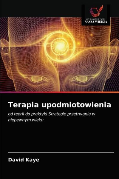 Cover for David Kaye · Terapia upodmiotowienia (Paperback Book) (2021)