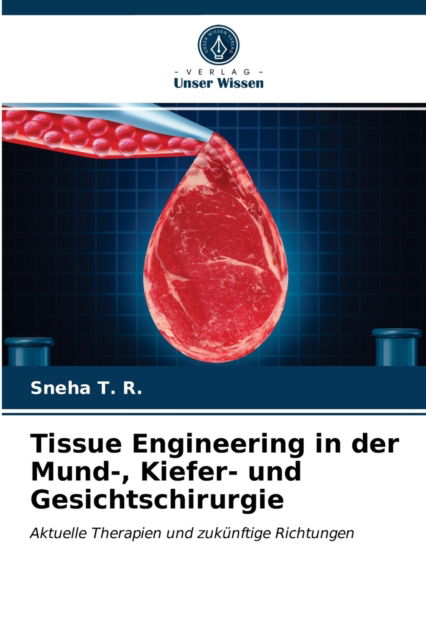 Cover for Sneha T R · Tissue Engineering in der Mund-, Kiefer- und Gesichtschirurgie (Paperback Book) (2021)
