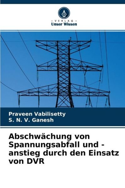 Cover for Praveen Vabilisetty · Abschwachung von Spannungsabfall und -anstieg durch den Einsatz von DVR (Paperback Book) (2021)