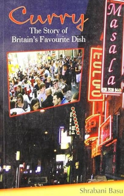 Cover for Shrabani Basu · Curry: The Story of Britain's Favourite Dish (Paperback Book) (2011)