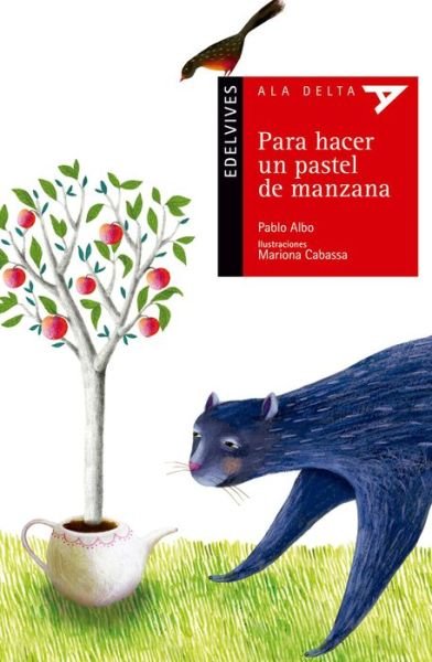 Cover for Pablo Albo · Para Hacer Un Pastel De Manzana (Taschenbuch) [Spanish, 1ª Ed., 1ª Imp. edition] (2014)