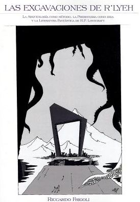Cover for Riccardo Frigoli · Las excavaciones de R'lyeh: La arqueologia como metodo, la prehistoria como idea y la literatura fantastica de HP Lovecraft (Paperback Book) (2010)