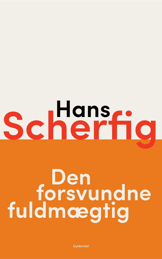 Cover for Hans Scherfig · Den forsvundne fuldmægtig (Sewn Spine Book) [9.º edición] (2024)