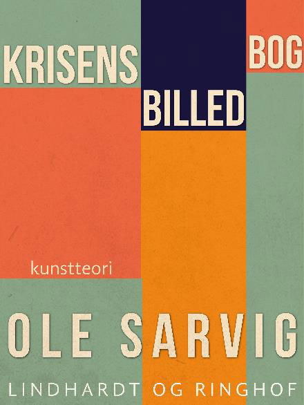 Cover for Ole Sarvig · Krisens billedbog (Heftet bok) [1. utgave] (2017)