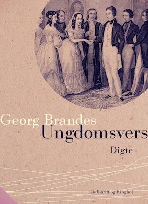 Ungdomsvers - Georg Brandes - Bøger - Saga - 9788726158601 - 21. maj 2019