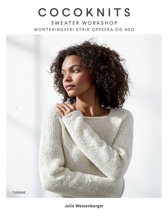 Cocoknits Sweater Workshop - Julie Weisenberger - Bøker - Turbine - 9788740666601 - 1. mars 2021