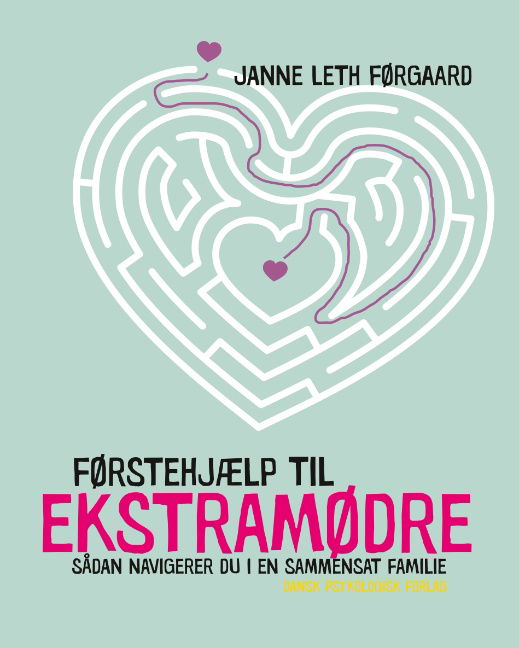 Cover for Janne Leth Førgaard · Førstehjælp til ekstramødre (Paperback Book) [1. Painos] (2018)