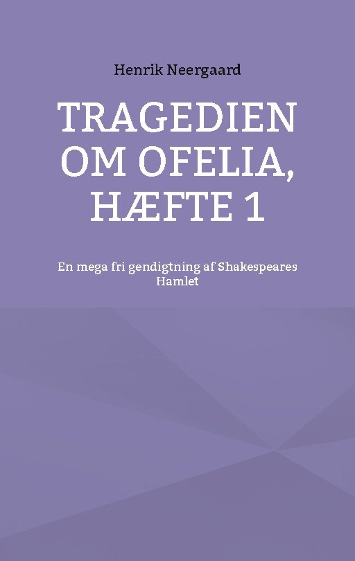 Cover for Henrik Neergaard · Tragedien om Ofelia, Hæfte 1 (Paperback Book) [1.º edición] (2023)