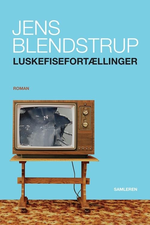Cover for Jens Blendstrup · Luskefisefortællinger (Bound Book) [1st edition] [Indbundet] (2014)