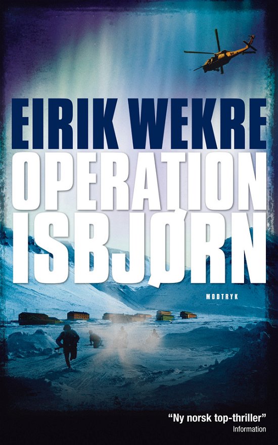 Hege Tønnesen-trilogien: Operation Isbjørn - Eirik Wekre - Boeken - Modtryk - 9788770535601 - 29 maart 2011