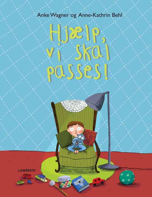 Hjælp, vi skal passes! - Anke Wagner - Livros - Lamberth - 9788771611601 - 18 de dezembro de 2015